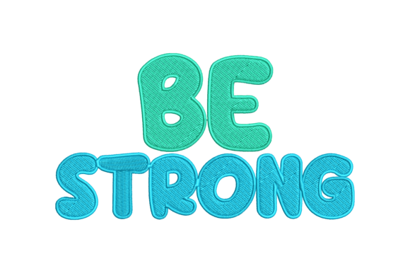 Be Strong