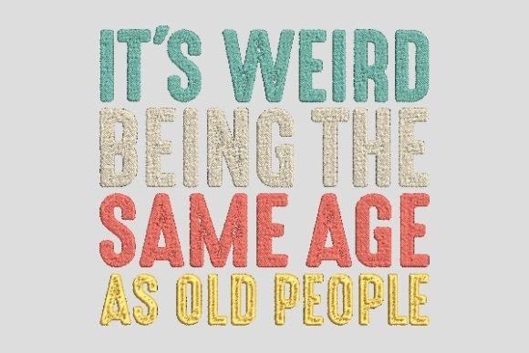 Being the Same Age As Old People