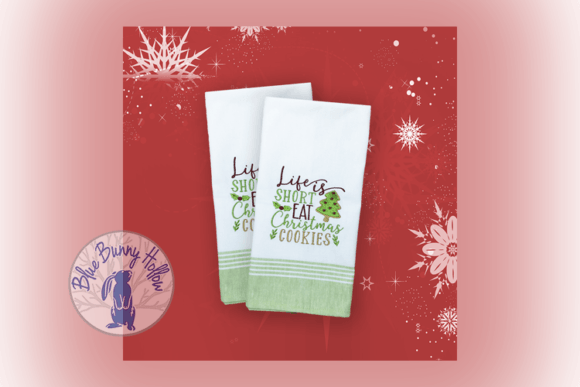 Life is Short Eat Christmas Cookies