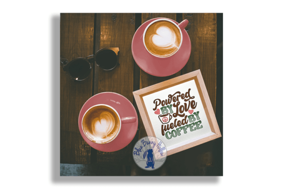 Powered by Love Fueled by Coffee