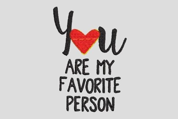 You Are My Favorite Person